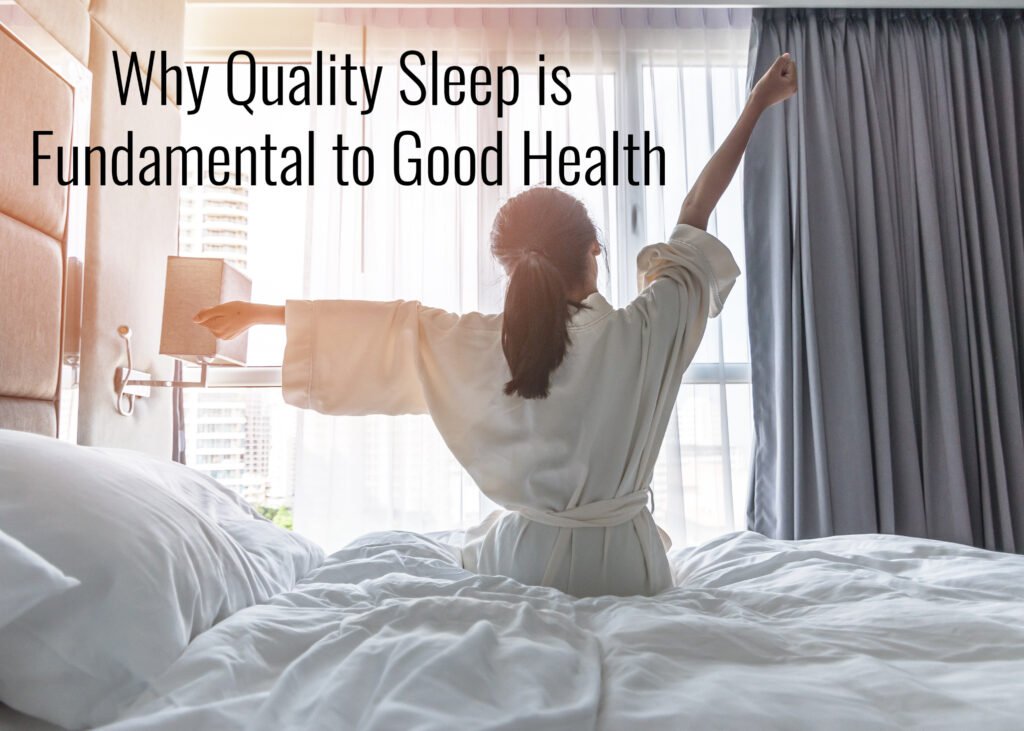 Quality Health Starts with Quality Sleep